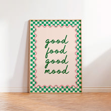 Load image into Gallery viewer, Good Food Good Mood Print
