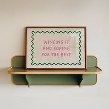Load image into Gallery viewer, Winging It And Hoping For The Best Print