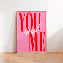 Load image into Gallery viewer, You and Me Print