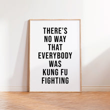 Load image into Gallery viewer, Kung Fu Fighting Print