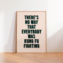 Load image into Gallery viewer, Kung Fu Fighting Print