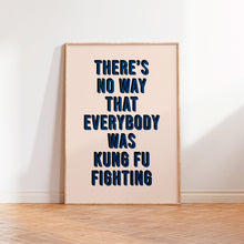 Load image into Gallery viewer, Kung Fu Fighting Print
