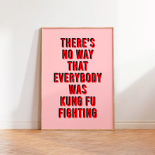 Load image into Gallery viewer, Kung Fu Fighting Print