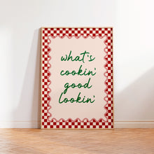 Load image into Gallery viewer, What's Cookin' Good Lookin' Print