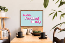 Load image into Gallery viewer, Absofuckinglutely Sex and The City Wall Art Print