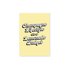 Load image into Gallery viewer, Champagne Lifestyle On A Lemonade Budget Typography Wall Art Print