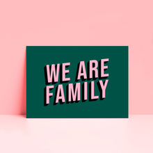 Load image into Gallery viewer, We Are Family Typography Print
