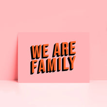 Load image into Gallery viewer, We Are Family Typography Print