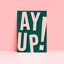 Load image into Gallery viewer, Ay Up! Green and Pink Wall Art Print