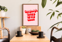 Load image into Gallery viewer, Everybody's Coming To My House Typography Wall Art Print