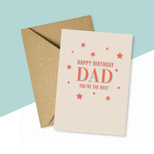 Load image into Gallery viewer, Dad You're The Best Birthday Card