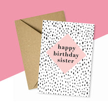 Load image into Gallery viewer, Cute Polka Dot Sister Birthday Card