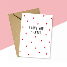 Load image into Gallery viewer, I Love You Personalised Card