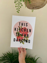 Load image into Gallery viewer, This Kitchen Is For Dancing Typography Wall Art Print