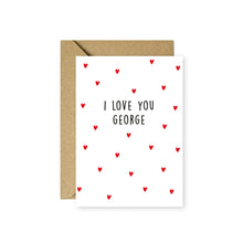 Load image into Gallery viewer, I Love You Personalised Card