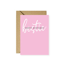 Load image into Gallery viewer, Happy Birthday Bestie Card