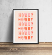 Load image into Gallery viewer, Howdy Typography Wall Art Print