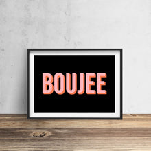 Load image into Gallery viewer, Boujee Typography Wall Art Print