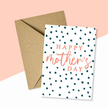 Load image into Gallery viewer, Happy Mother's Day Polka Dot Card