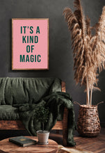 Load image into Gallery viewer, It's A Kind Of Magic Typography Wall Art Print