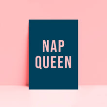 Load image into Gallery viewer, Nap Queen Typography Wall Art Print
