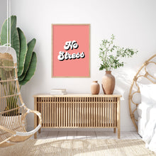Load image into Gallery viewer, No Stress Typography Wall Art Print