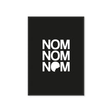 Load image into Gallery viewer, Nom Nom Nom Kitchen Typography Print Wall Art