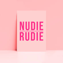 Load image into Gallery viewer, Nudie Rudie Typography Wall Art Print