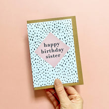 Load image into Gallery viewer, Cute Polka Dot Sister Birthday Card