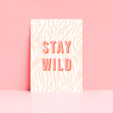Load image into Gallery viewer, Stay Wild Wall Art Print