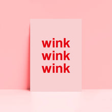 Load image into Gallery viewer, Wink Wink Wink Wall Art Print