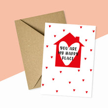 Load image into Gallery viewer, You Are My Happy Place Card