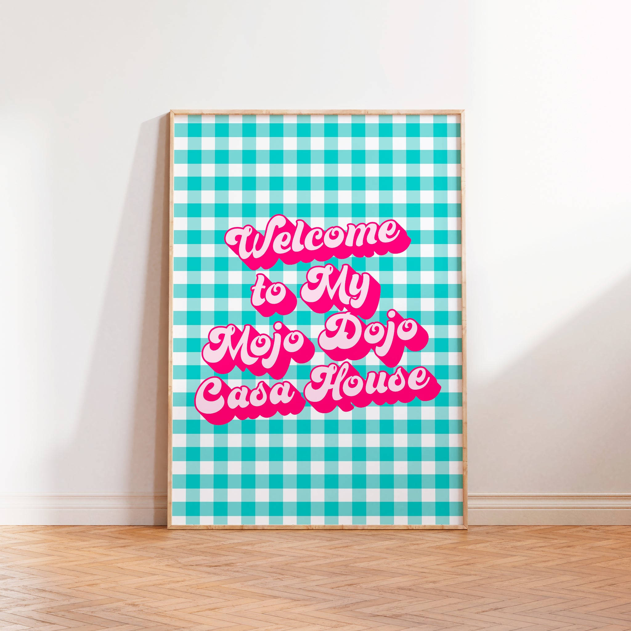 Welcome To My Mojo Dojo Casa House Print in Green