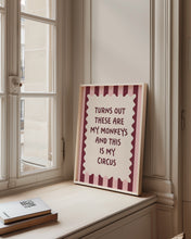 Load image into Gallery viewer, Turns Out These Are My Monkeys Print in Burgundy
