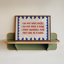 Load image into Gallery viewer, I Do Not Have Ducks, I Have Squirrels Landscape Print in Pink Green
