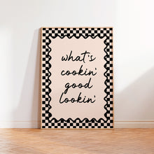 Load image into Gallery viewer, What's Cookin' Good Lookin' Print
