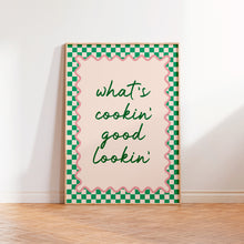 Load image into Gallery viewer, What's Cookin' Good Lookin' Print
