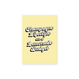 Champagne Lifestyle On A Lemonade Budget Typography Wall Art Print