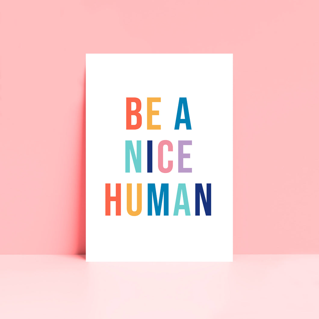 Be A Nice Human Rainbow Typography Wall Art Print