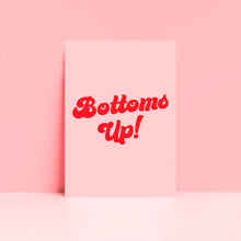 Load image into Gallery viewer, Bottoms Up Wall Art Print
