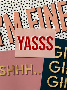 Yasss Typography Wall Art Print
