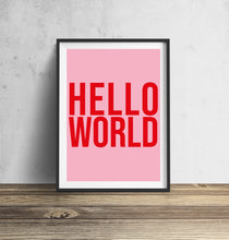 Load image into Gallery viewer, Hello World Fun Bright Bold Typography Wall Art Print
