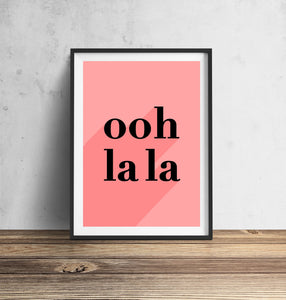 Ooh La La Print