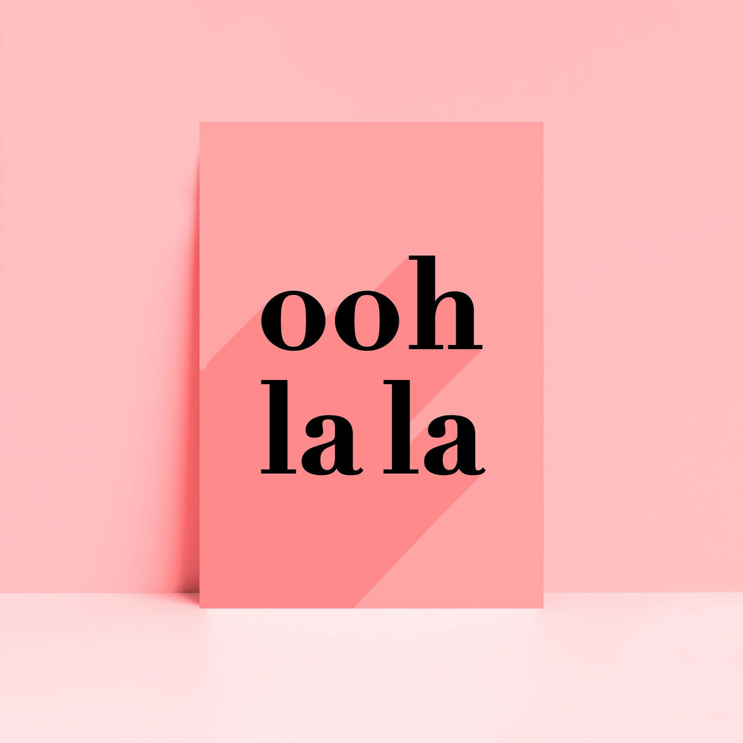 Ooh La La Print