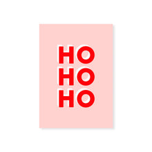 Load image into Gallery viewer, Ho Ho Ho Print
